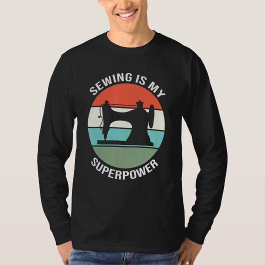 裁縫キルティングシーストレス裁縫は私の超大国 Tシャツ (正面)