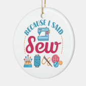 裁縫好き私が縫って言ったから セラミックオーナメント (左)