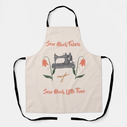 裁縫愛好家 – 縫い多くのファブリック、縫い少し時間 エプロン (正面)
