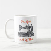 裁縫愛好家 – 縫い良い、今はやめできない コーヒーマグカップ (左)