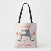 裁縫愛好家 – 縫い良い、今はやめできない トートバッグ (正面)