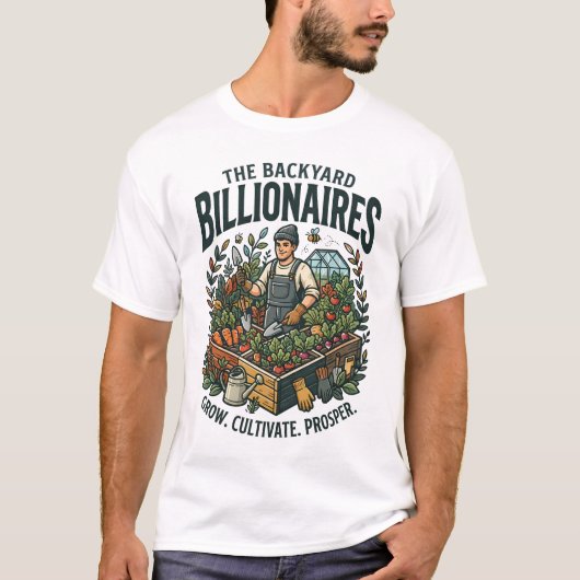 裏庭の億万長者 ガーデンアート Tシャツ (正面)