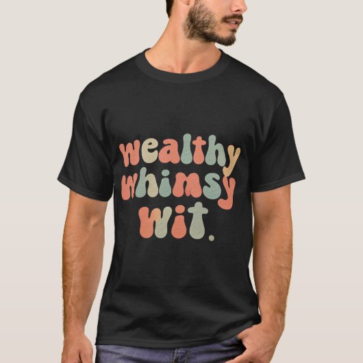裕福な気まぐれなウィット Tシャツ (正面)