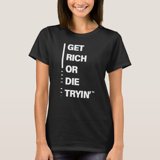 裕福になろうと死ぬ Tシャツ (正面)