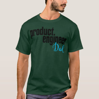 製品エンジニアパパ製品エンジニアリング Tシャツ