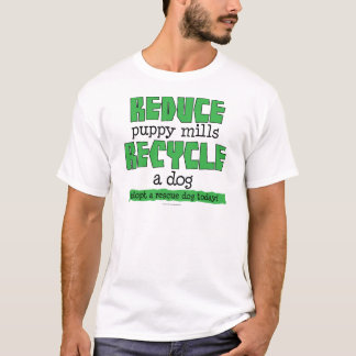 製造所が犬をリサイクルする子犬を減らして下さい Tシャツ