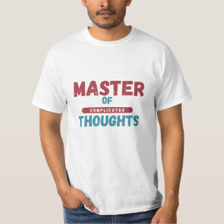 複雑な思考のマスター Tシャツ