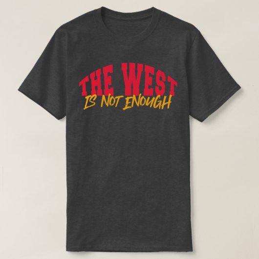 西の空は十分でない Tシャツ (デザイン正面)