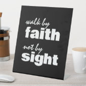 見えないで信仰によって歩く 台座サイン (インサイチュ)