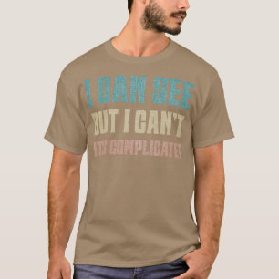 見えるけど複雑な視覚的インパは無理だ Tシャツ