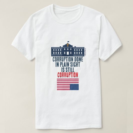 見え透いた汚職 - MisterP Tシャツ (デザイン正面)