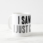 見たんだけど返せない FunnyClassic マグカップ 11 oz (正面左)
