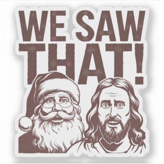 見た!サンタとイエスはいつも見ている シール (正面)