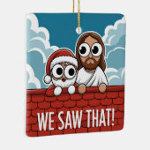 見た！サンタとイエスはいつも見ている セラミックオーナメント (右)