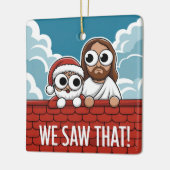 見た！サンタとイエスはいつも見ている セラミックオーナメント (左)