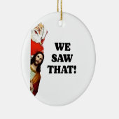 見た！サンタとイエスはいつも見ている セラミックオーナメント (右)