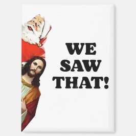 見た！サンタとイエスはいつも見ている マグネット