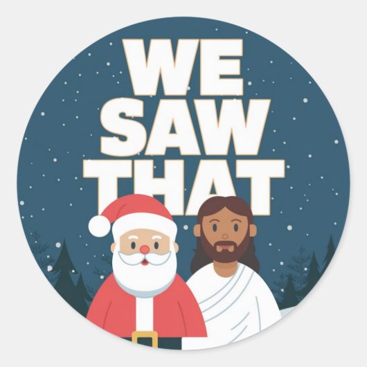 見た！サンタとイエスはいつも見ている ラウンドシール (正面)