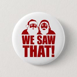 見た！サンタとイエスはいつも見ている 缶バッジ