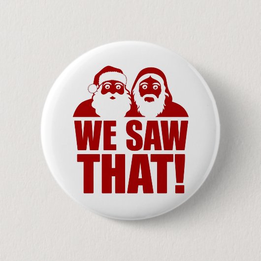 見た！サンタとイエスはいつも見ている 缶バッジ (正面)