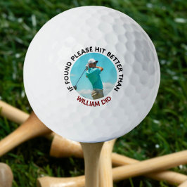 見つもしかったPlease Hit Better Than カスタム Photo, Name ゴルフボール