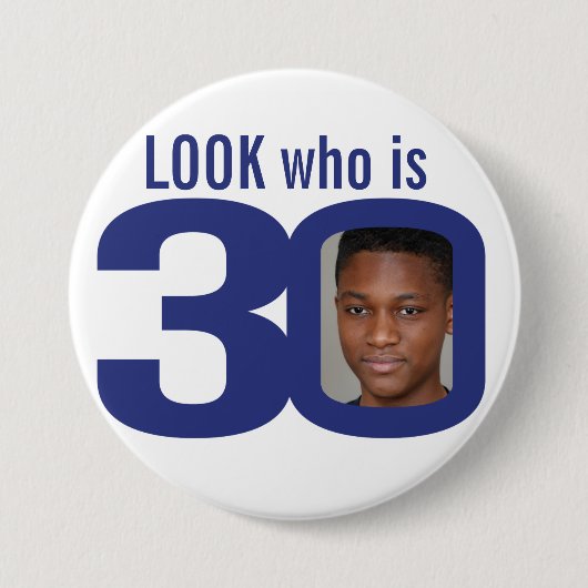 見て誰が30写真ネイビーブルー白30歳の誕生日 缶バッジ (正面)