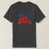 見もしつかったTom Selleck 1に戻る Tシャツ (デザイン正面)