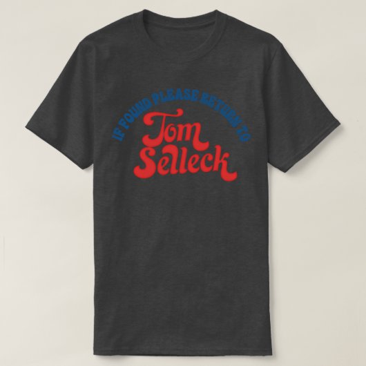 見もしつかったTom Selleck 1に戻る Tシャツ (デザイン正面)