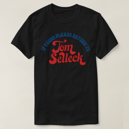 見もしつかったTom Selleck 1に戻る Tシャツ (デザイン正面)