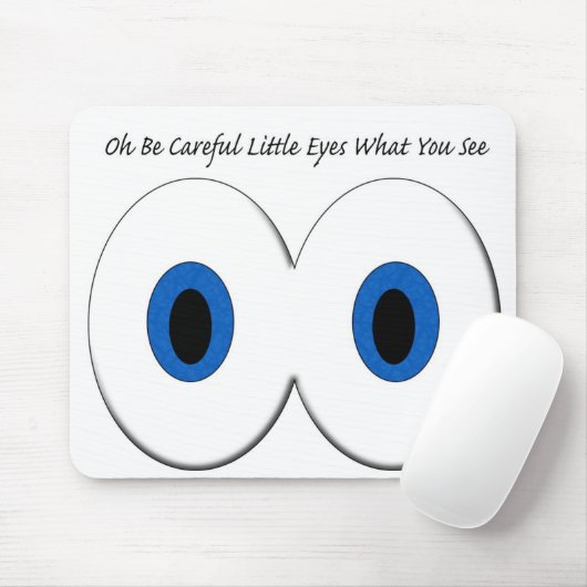 見る何をOh注意深く小さい目があって下さい マウスパッド (マウス)