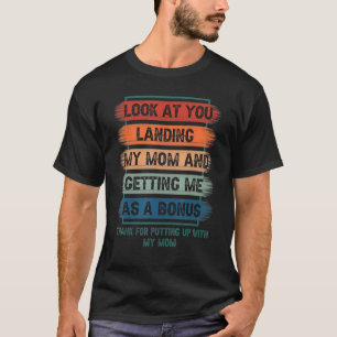 見ろ私の母を上陸させて私を盆に連れて行く Tシャツ