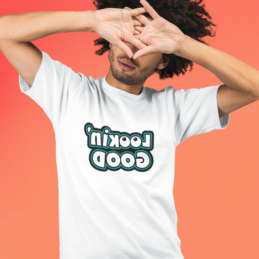 見栄えバッチリ - 面白い鏡像テキスト Tシャツ