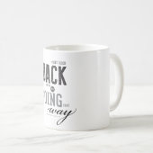 見、あなたはあちらの方に行きません コーヒーマグカップ (正面右)