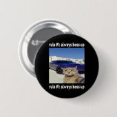 規則1常にボスアップCatおもしろいミーム 缶バッジ (正面&裏面)