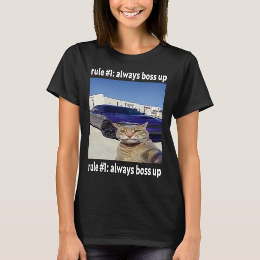 規則1常にボスアップCatおもしろいミーム Tシャツ (正面)