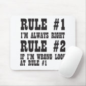 規則#1私はいつも正しい規則#2私はもし間違った顔をしている マウスパッド (マウス)