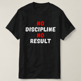 規律を守らず結果なし Tシャツ