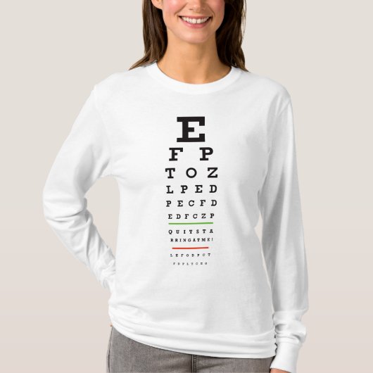 視力検査表- Tシャツを私で主演することをやめて下さい Tシャツ (正面)