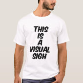 視覚的なため息 Tシャツ (正面)