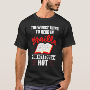 視覚障害者の読中で最悪の点字 Tシャツ