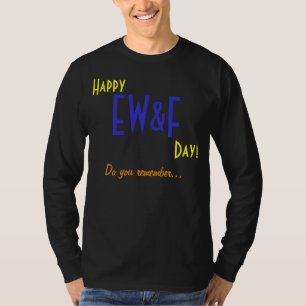 覚えています… EW&F! Tシャツ