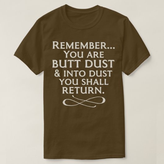 覚えてるお尻の塵 Tシャツ (デザイン正面)