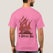 覚えて下さい海賊湾を… Piratebay.org Tシャツ (裏面)