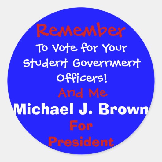 覚えて、あなたの学生政府に投票する… ラウンドシール (正面)