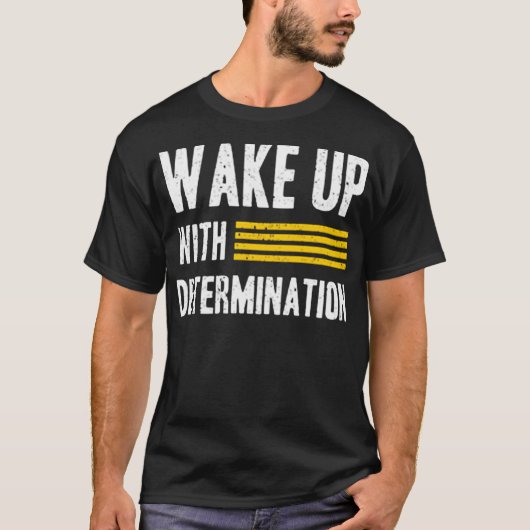 覚悟を決めて起きる Tシャツ (正面)