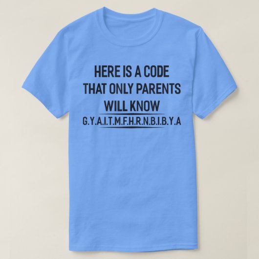親だけが知る暗号だ Tシャツ (デザイン正面)