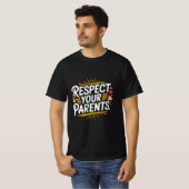 親に敬意を — 男性用 励ましの言葉 Tシャツ (正面フル)
