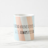 親切が可能な限り襲いますあって下さい コーヒーマグカップ (中央)