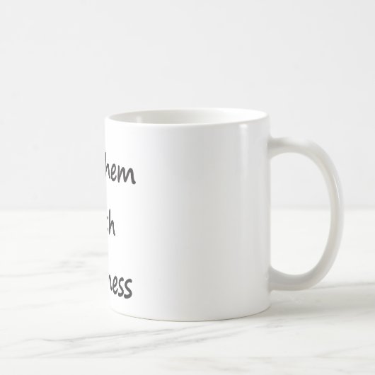 親切さとのそれらを殺して下さい コーヒーマグカップ (右)