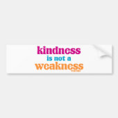 親切さは弱さではないです バンパーステッカー (正面)
